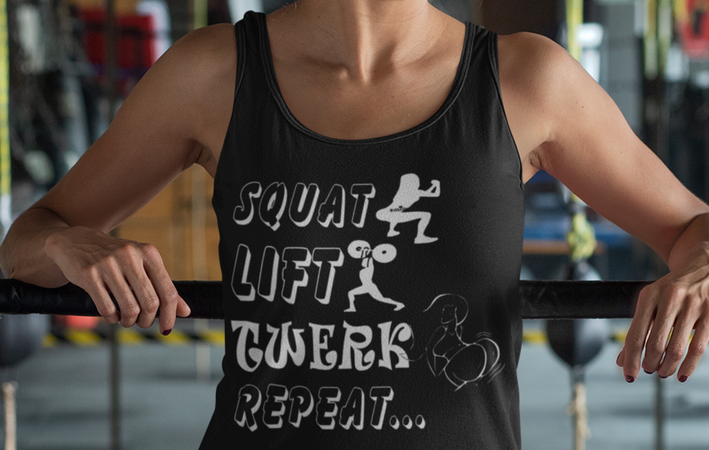 Squat, Lift Twerk Workout Tank